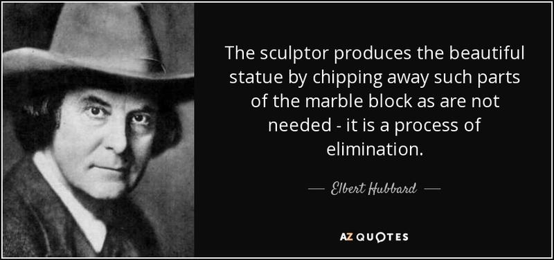 quote-the-sculptor-produces-the-beautiful-statue-by-chipping-away-such-parts-of-the-marble-elbert-hubbard-13-76-24